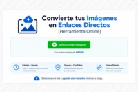 Sube tus imágenes y obtén enlaces directos al instante [Herramienta Online]